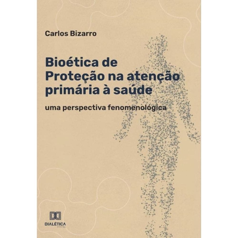 Bioética de Proteção na Atenção Primária à Saúde - Português