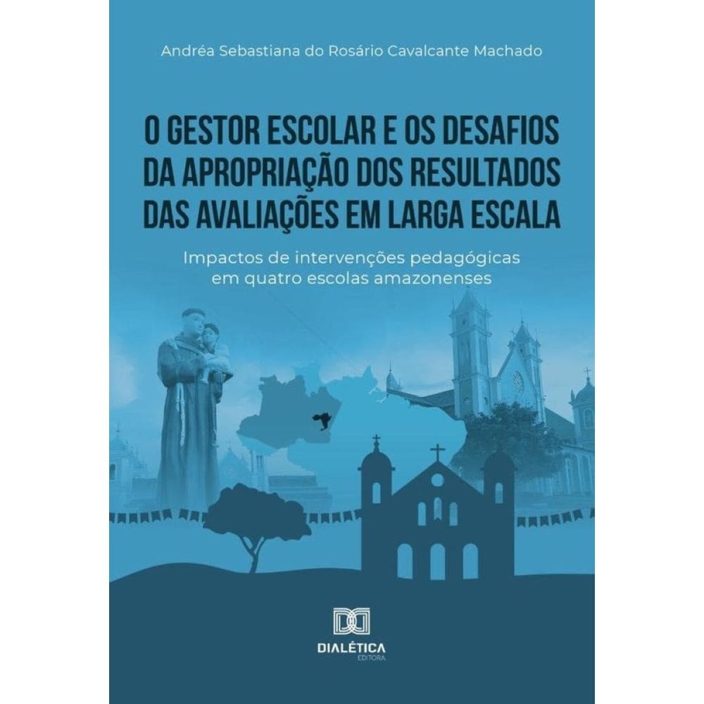 O gestor escolar e os desafios da apropriação dos resultados das avaliações em larga escala - Portug