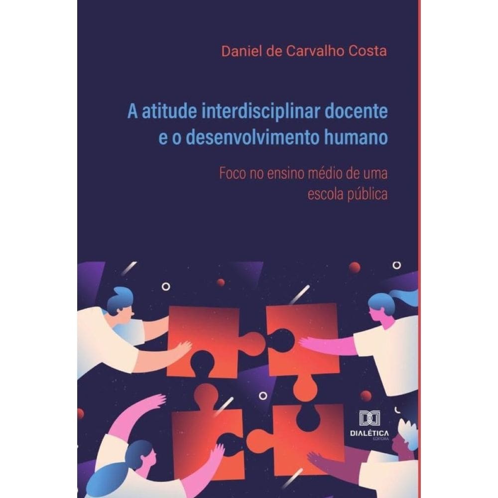 A atitude interdisciplinar docente e o desenvolvimento humano - Português