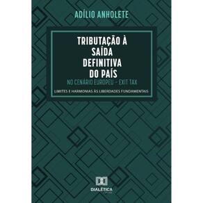 Tributação à Saída Definitiva do País no Cenário Europeu – Exit Tax - Português