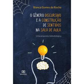 O gênero discursivo e a construção de sentidos na sala de aula - Português