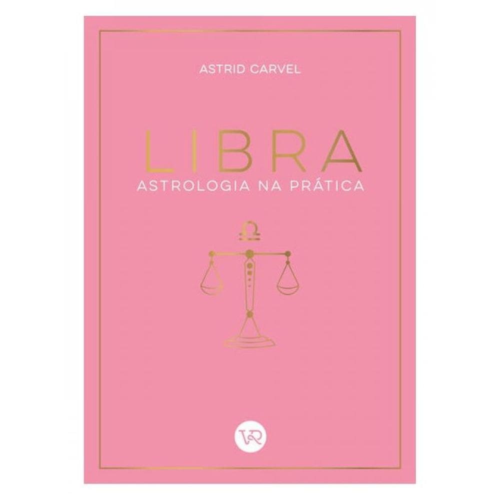 Libra - Astrologia Na Prática - Vol. 8