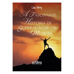 A Fascinante História De Superação De Um Médico