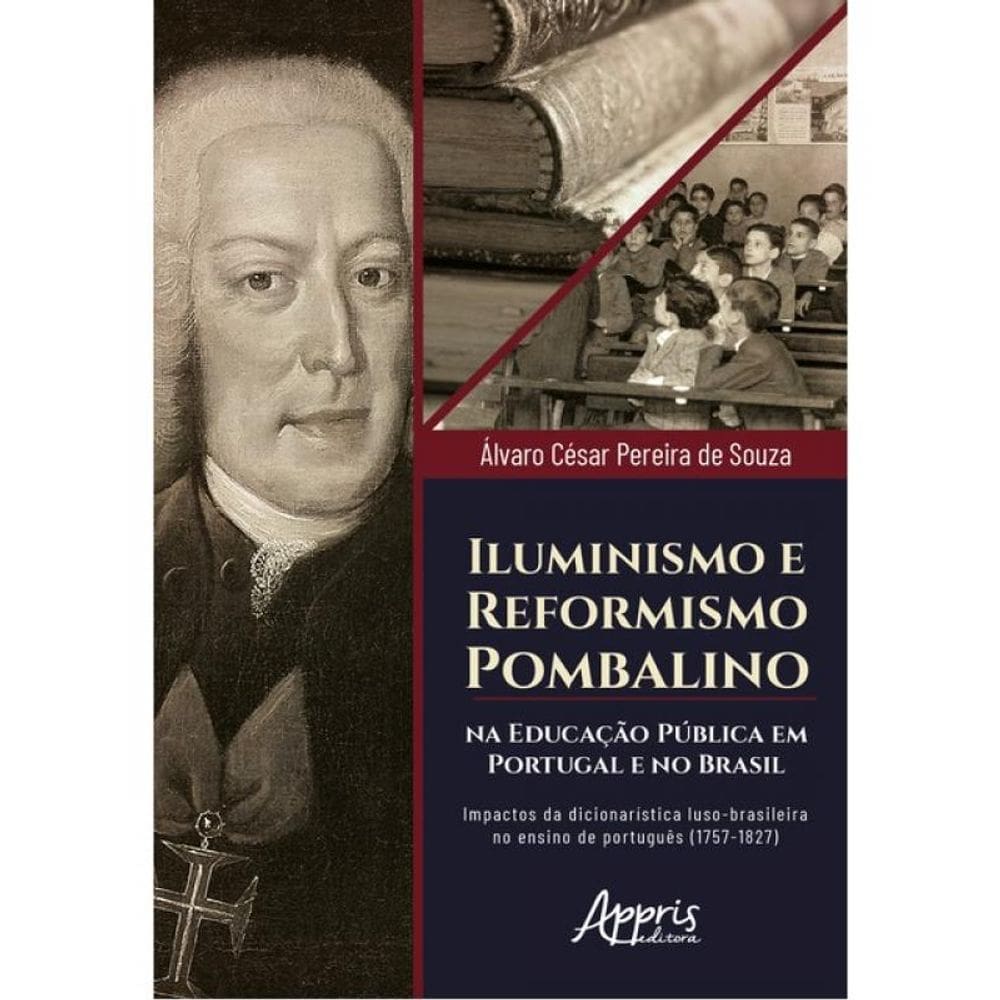 Iluminismo E Reformismo Pombalino