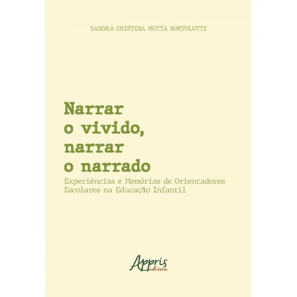 Narrar O Vivido, Narrar O Narrado