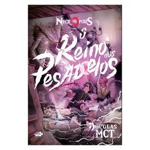 Necrópolis 3 - O Reino Dos Pesadelos - Vol. 3