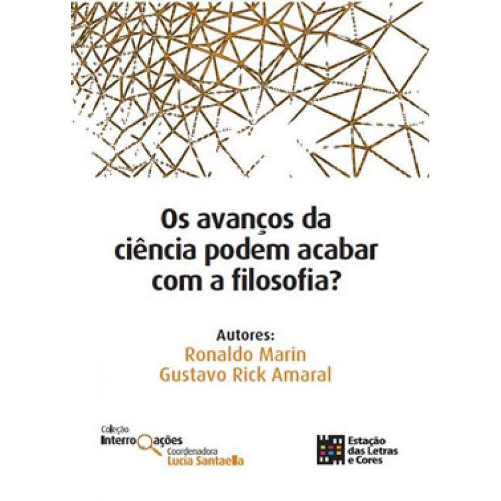 Os Avanços Da Ciência Podem Acabar Com A Filosofia?