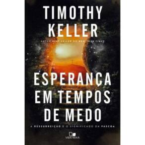 Esperanca Em Tempos De Medo