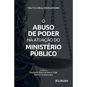 o Abuso De Poder Na Atuação Do Ministério Público