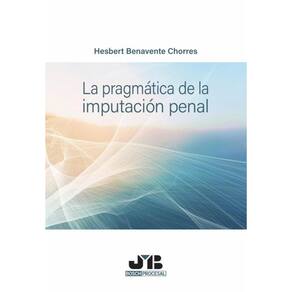 La pragmática de la imputación penal - Espanhol