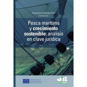 Pesca marítima y crecimiento sostenible. Análisis en clave jurídica - Espanhol