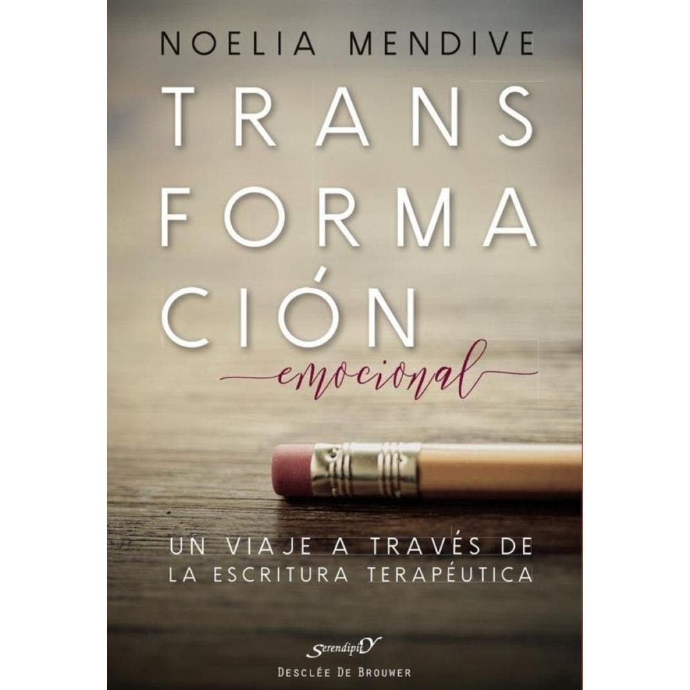 Transformación emocional. Un viaje a través de la escritura terapéutica - Espanhol