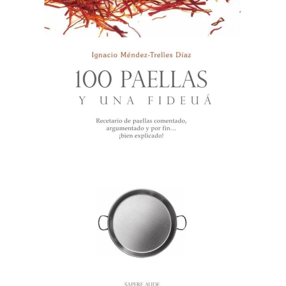 100 paellas y una fideuá - Espanhol