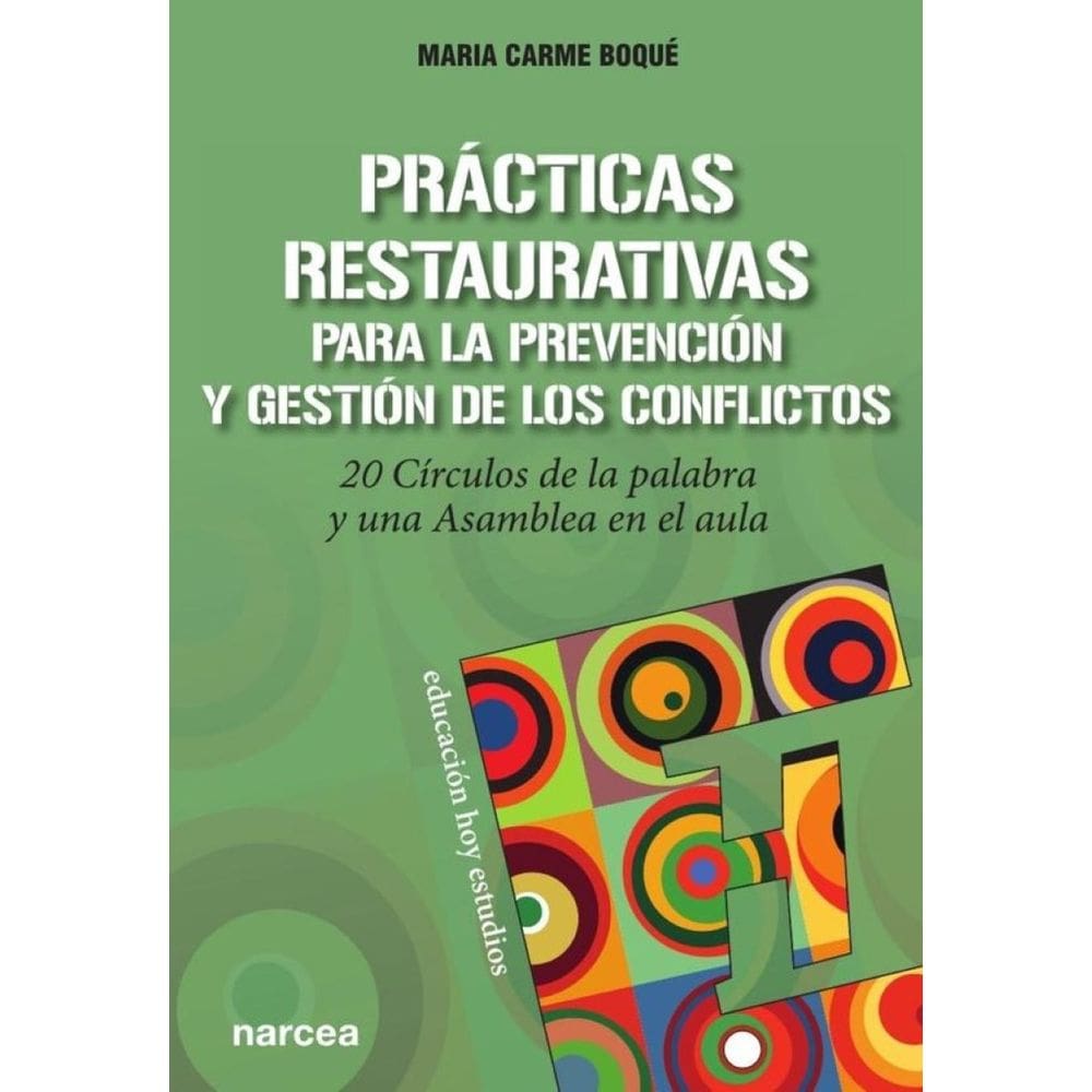 Prácticas restaurativas para la prevención y gestión de los conflictos - Espanhol