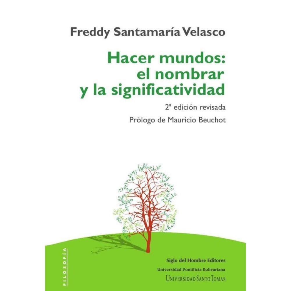 Hacer mundos: el nombrar y la significatividad - Espanhol