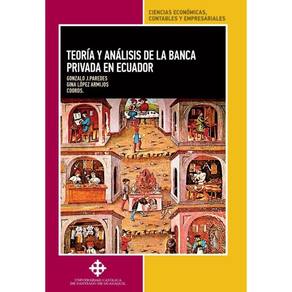 Teoría y análisis de la banca privada en ecuador - Espanhol