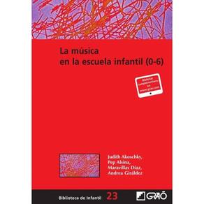 La música en la escuela infantil (0-6) - Espanhol