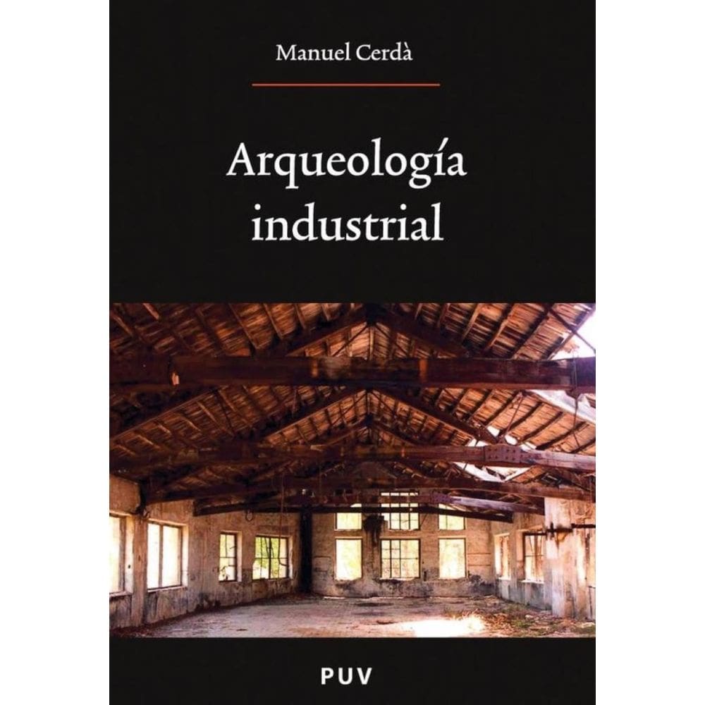 Arqueología industrial - Espanhol
