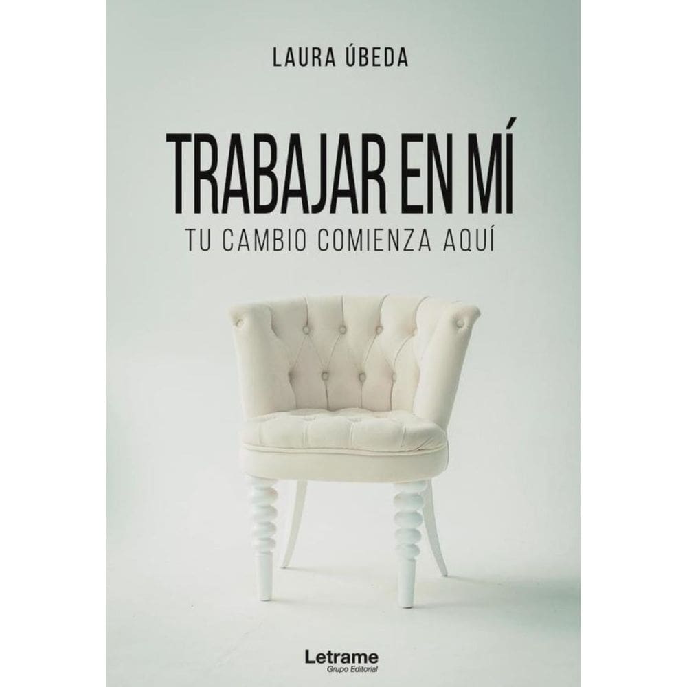 Trabajar en mí. Tu cambio comienza aquí - Espanhol