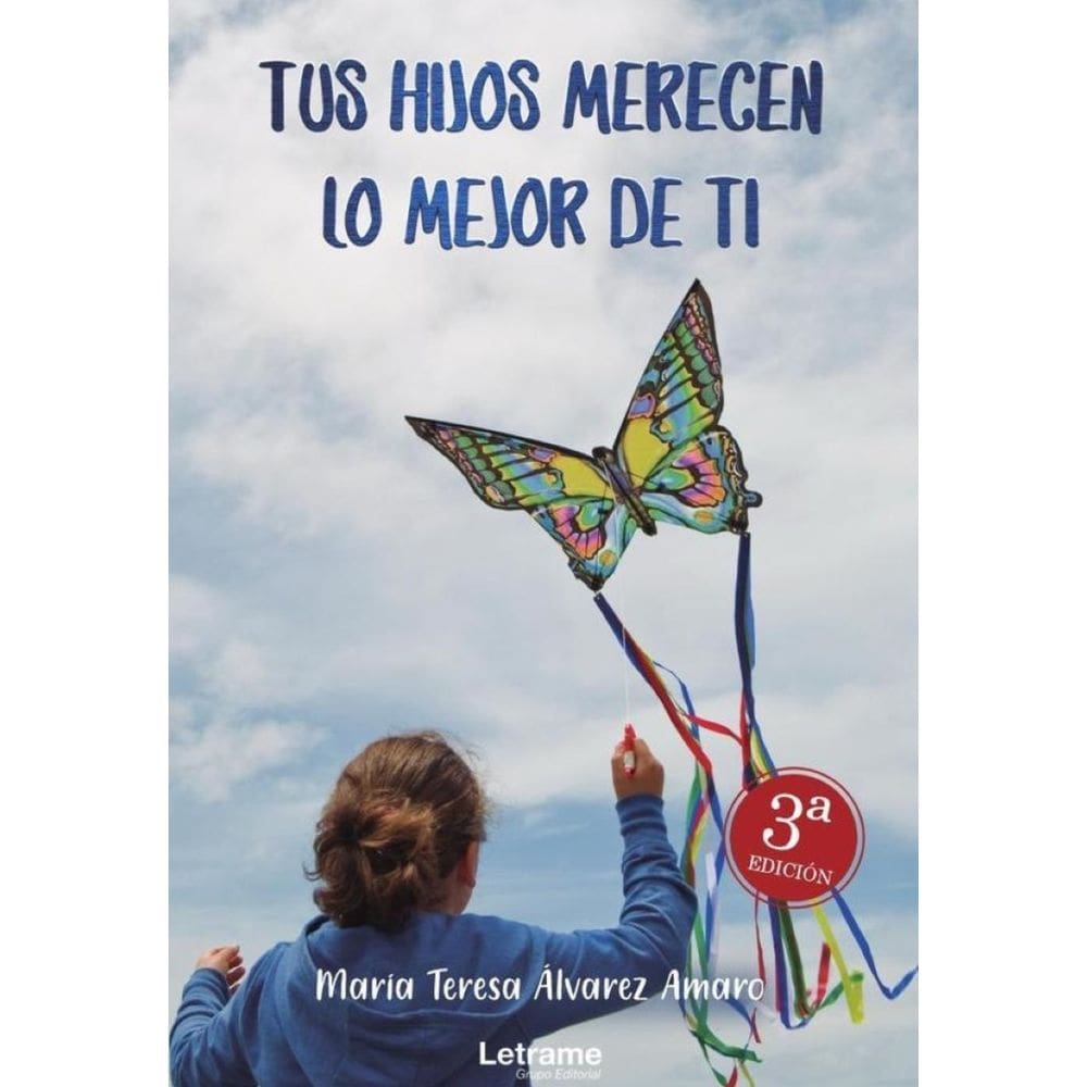 Tus hijos merecen lo mejor de ti - Espanhol
