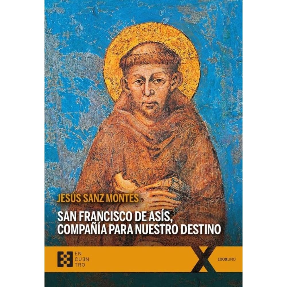 San Francisco de Asís, compañía para nuestro destino - Espanhol