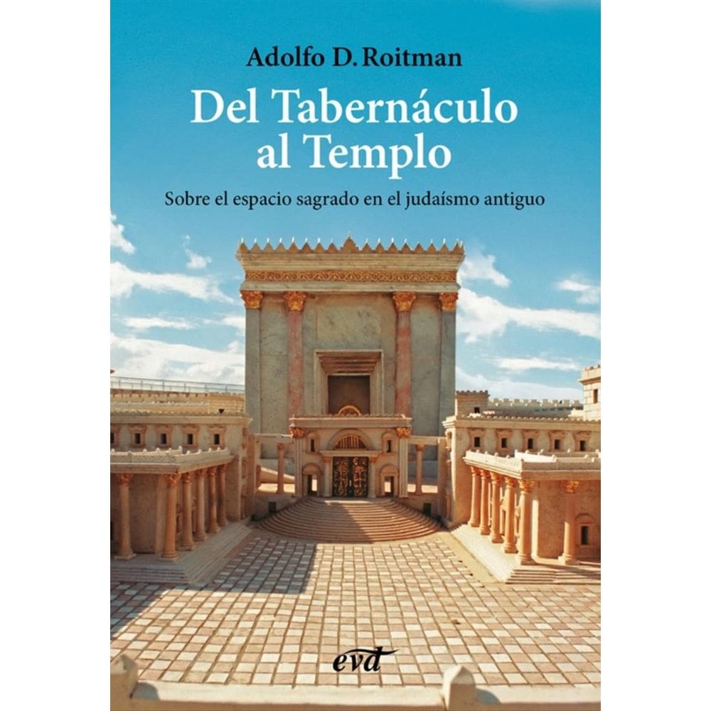 Del Tabernáculo al Templo - Espanhol