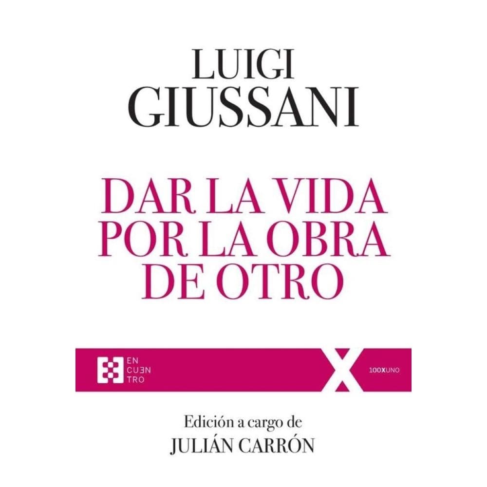 Dar la vida por la obra de Otro - Espanhol