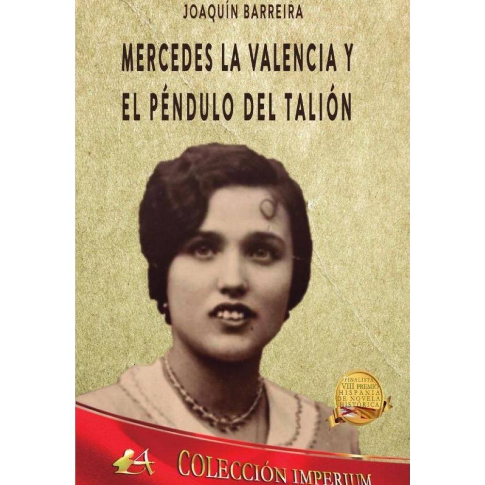 Mercedes La Valencia y el péndulo del Talión - Espanhol
