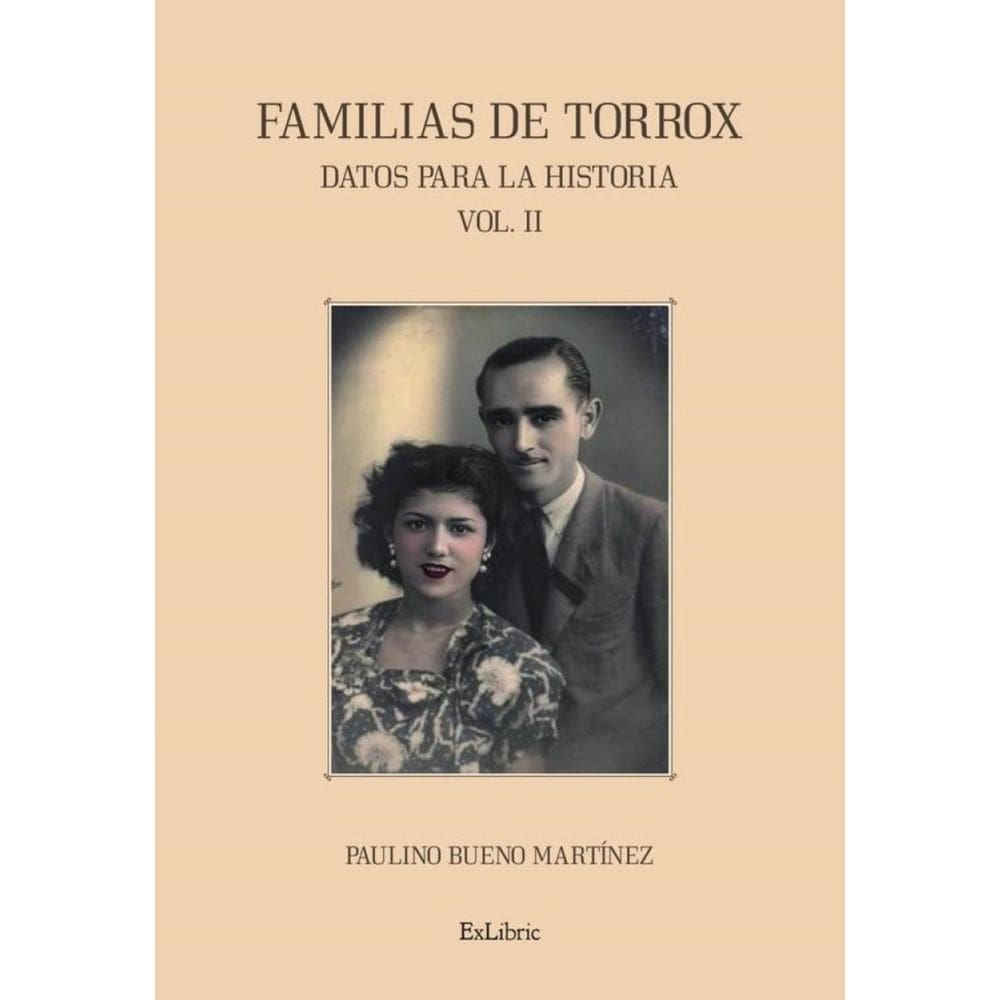 Familias de Torrox. Datos para la historia. Vol. II - Espanhol