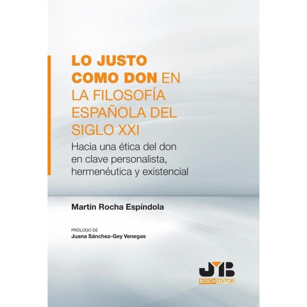 Lo justo como don en la filosofía española del Siglo XXI - Espanhol