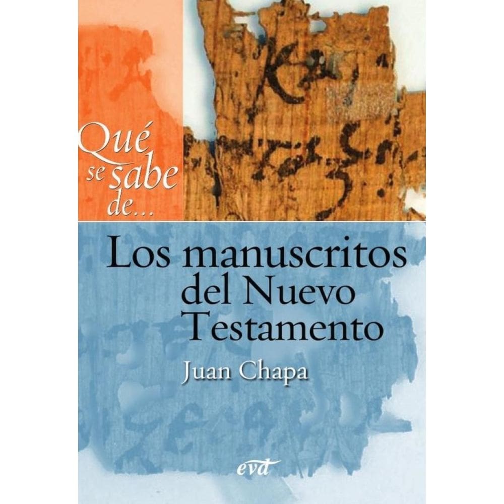 Qué se sabe de... Los manuscritos del Nuevo Testamento - Espanhol