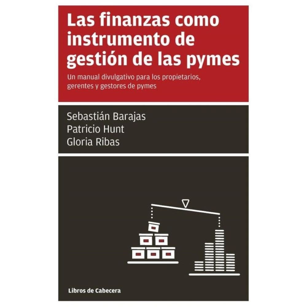 Las finanzas como instrumento de gestión de las pymes: Un manual divulgativo para los propietarios,