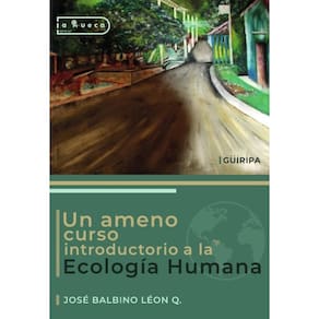 Un ameno curso introductorio a la Ecología Humana - Espanhol