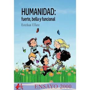 Humanidad: fuerte, bella y funcional - Espanhol