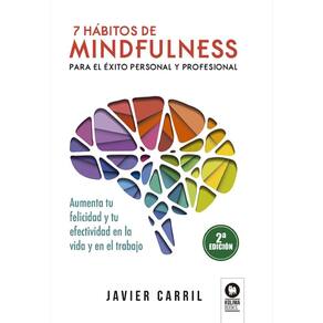 7 hábitos de mindfulness para el éxito personal y profesional - Espanhol