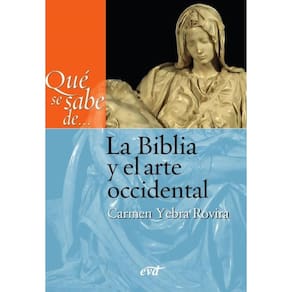 Qué se sabe de... La Biblia y el arte occidental - Espanhol