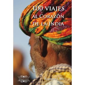 100 Viajes al corazón de la India - Espanhol