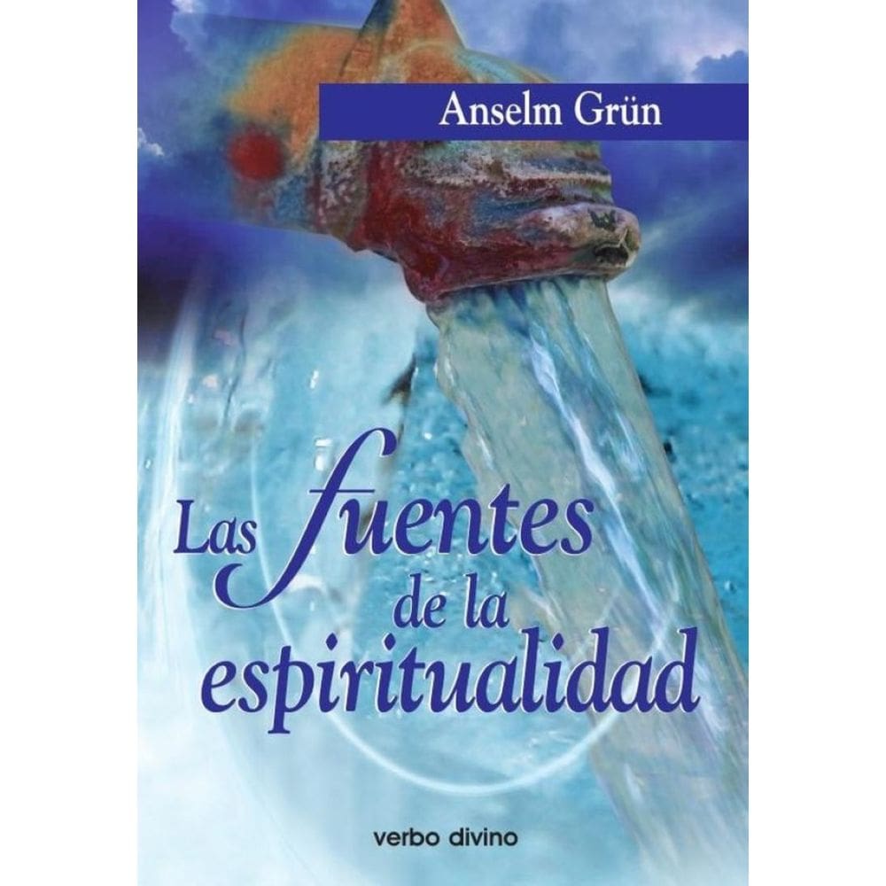 Las fuentes de la espiritualidad - Espanhol