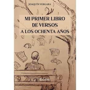 Mi primer libro de versos a los ochenta años - Espanhol