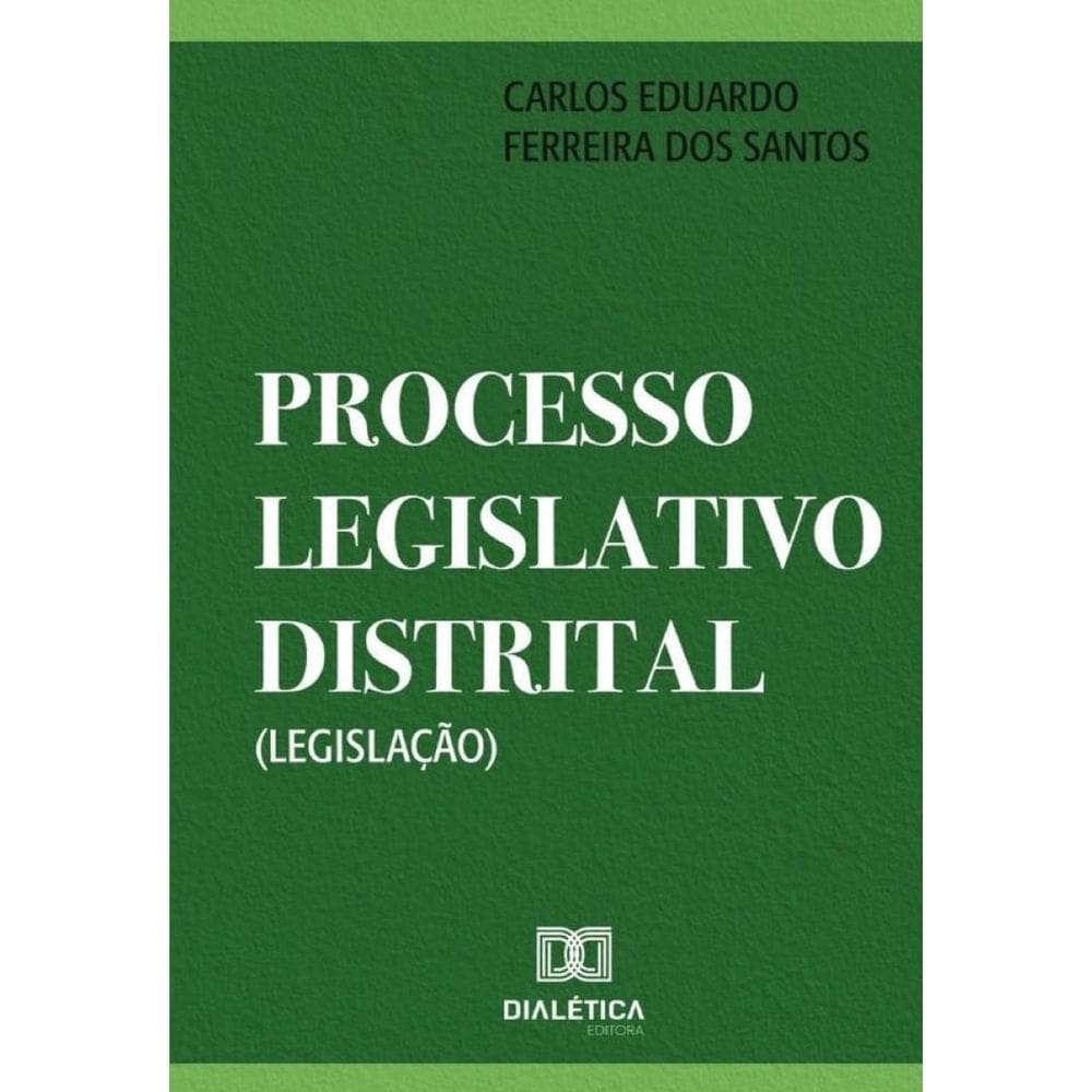 Processo Legislativo Distrital (Legislação) - Português