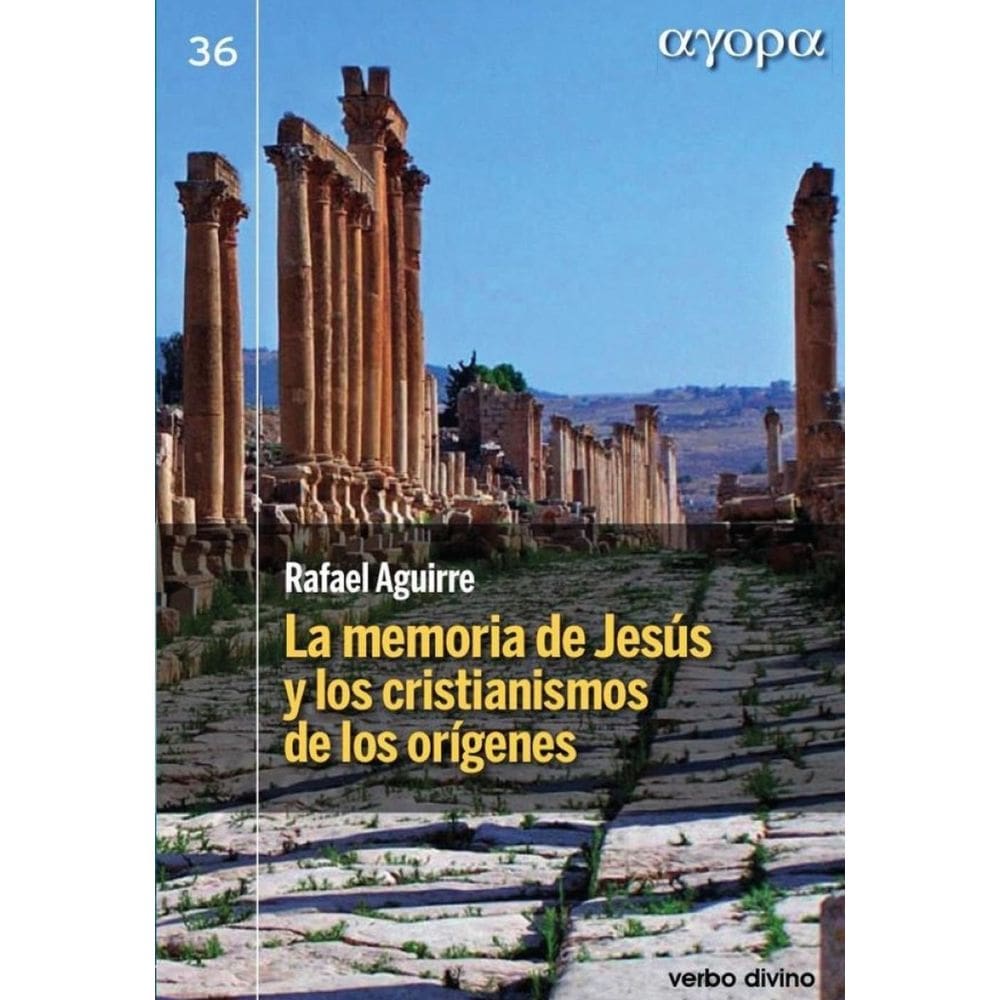 La memoria de Jesús y los cristianismos de los orígenes - Espanhol