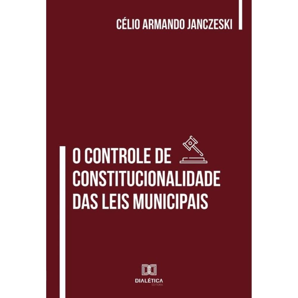 O Controle de Constitucionalidade das Leis Municipais - Português