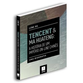 Tencent & Ma Huateng: A História De Um Império On-Line Chinês