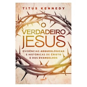 O Verdadeiro Jesus