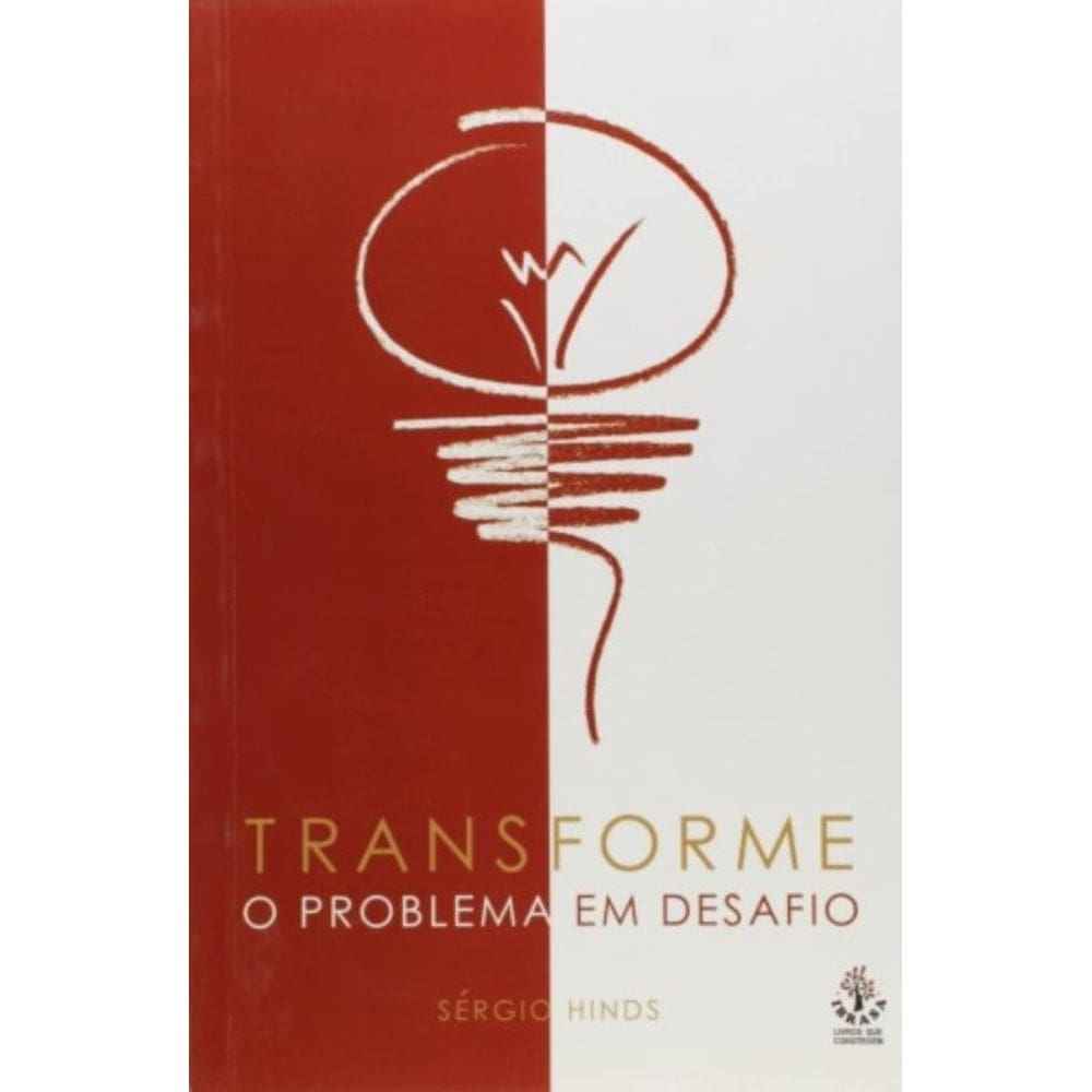 Transforme O Problema Em Desafio
