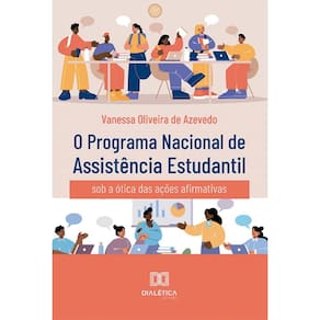 O Programa Nacional de Assistência Estudantil: sob a ótica das ações afirmativas