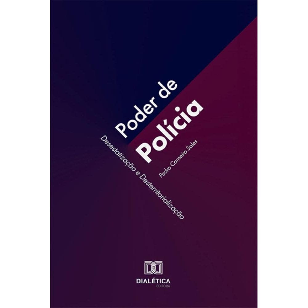 Poder de Polícia: desestatização e desterritorialização
