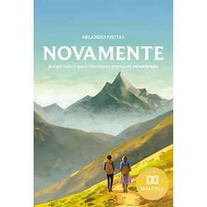 Novamente: porque tudo o que é importante precisa ser relembrado