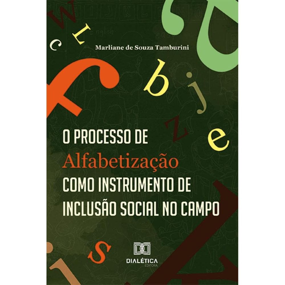 O Processo de Alfabetização como Instrumento de Inclusão Social no Campo