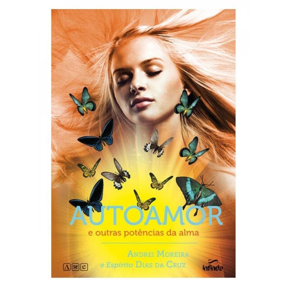 Autoamor E Outras Potências Da Alma